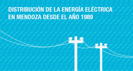 El servicio público de la distribución de la energía eléctrica en Mendoza